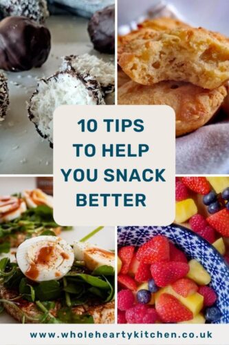 snacking tips - 10 tips to help you snack better