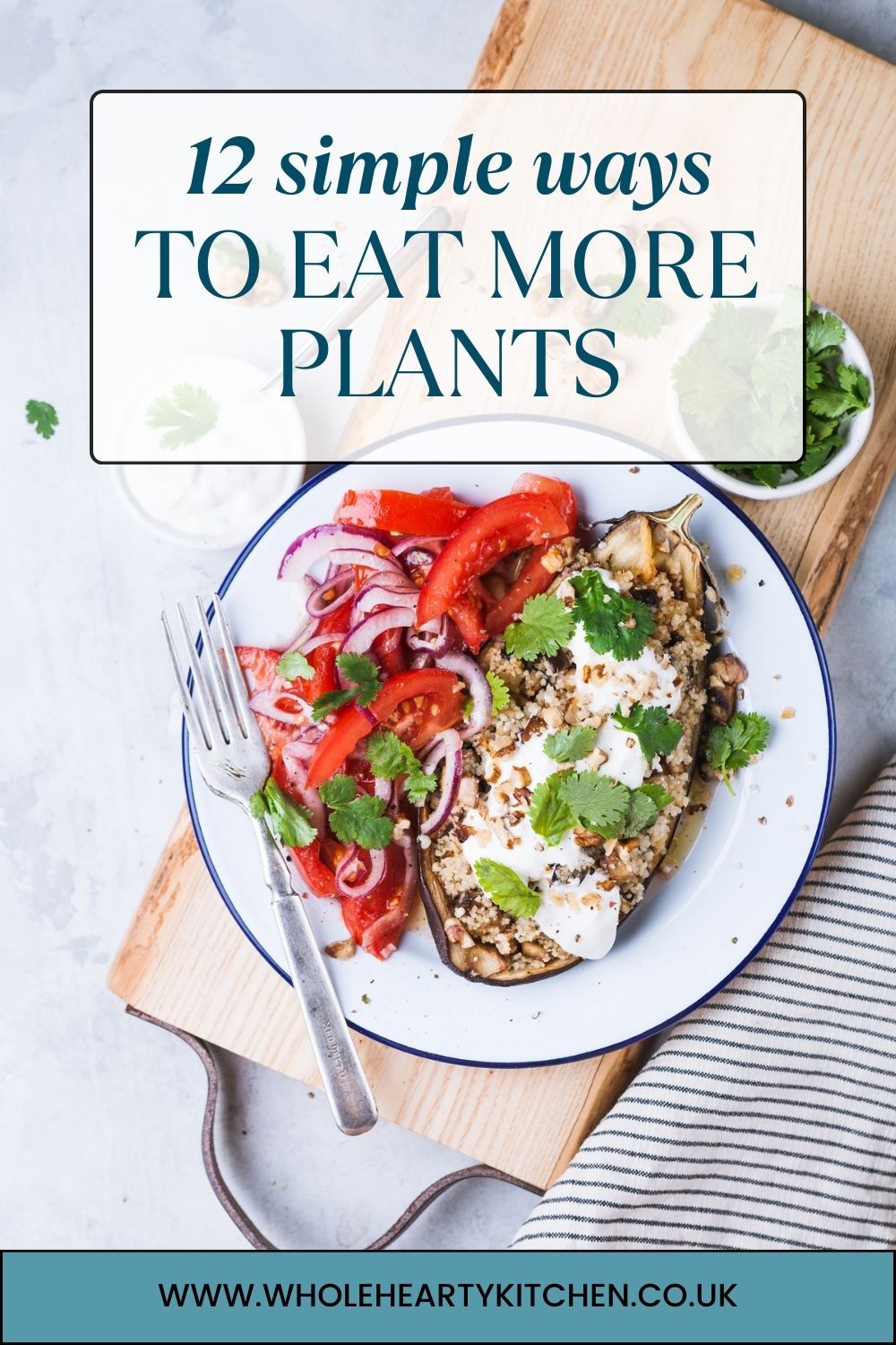 pin of healthy plant based food with a  title of 12 simple ways to eat more plants