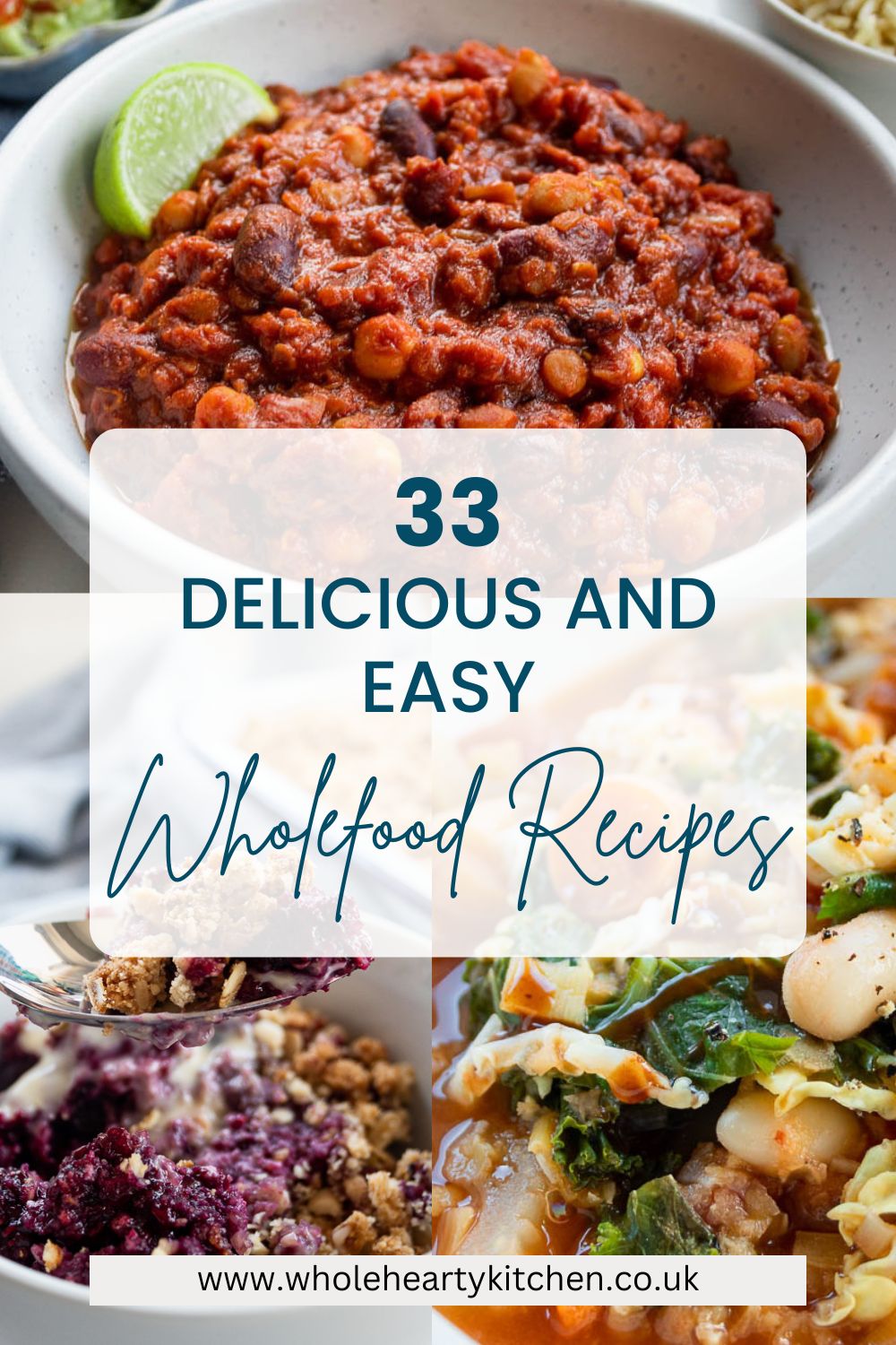 pin for 33 delicious and easy wholefood recipes
