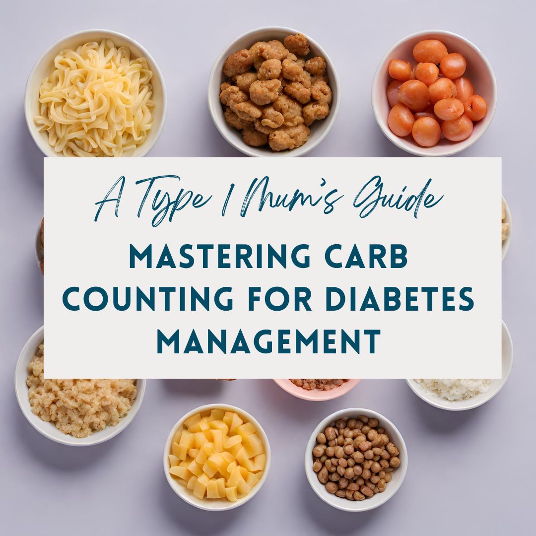 Mastering Carb Counting: A Type 1 Mum’s Guide 